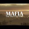 Mafia: The Old Country